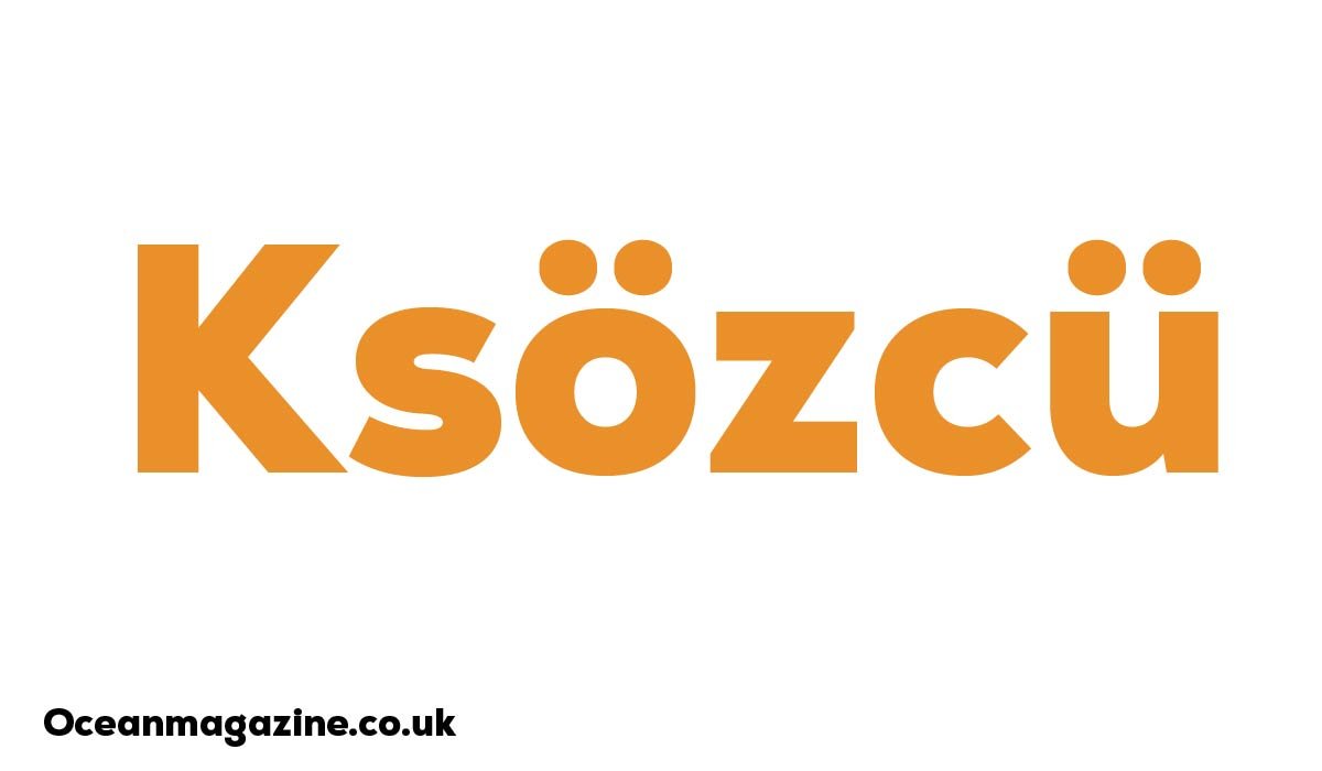 Ksözcü
